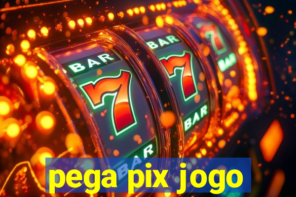 pega pix jogo