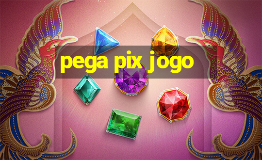 pega pix jogo