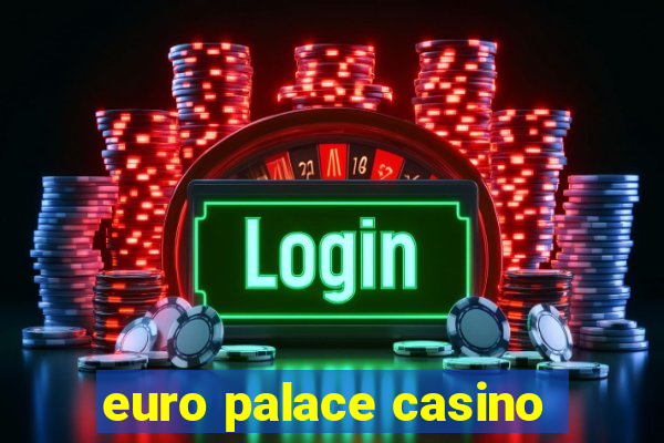 euro palace casino