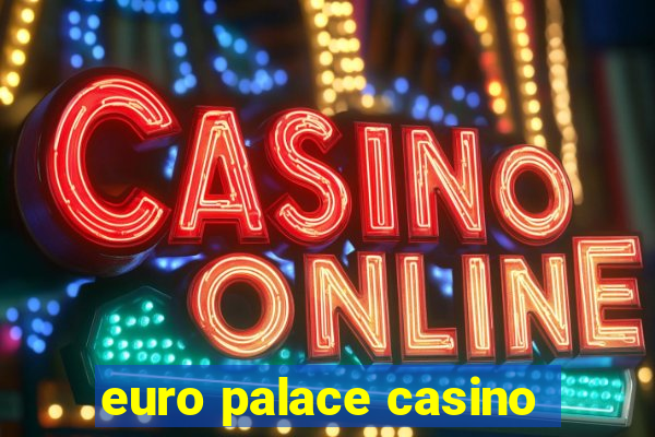 euro palace casino