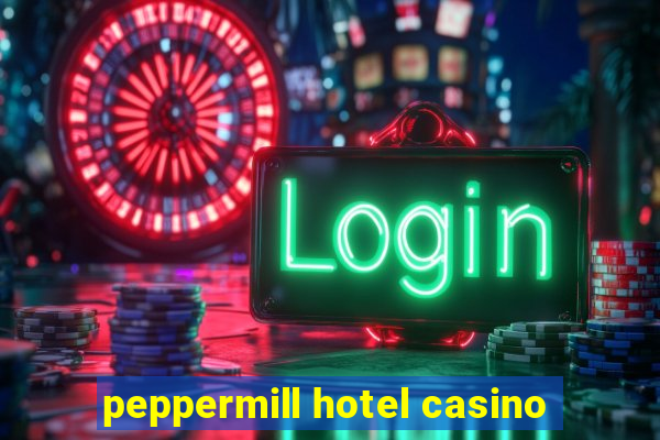 peppermill hotel casino