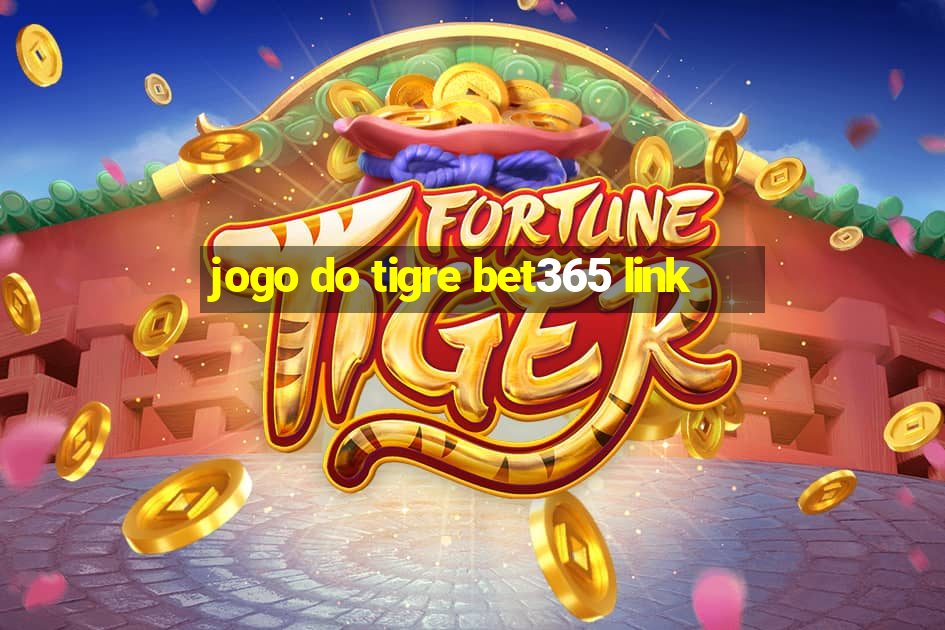 jogo do tigre bet365 link