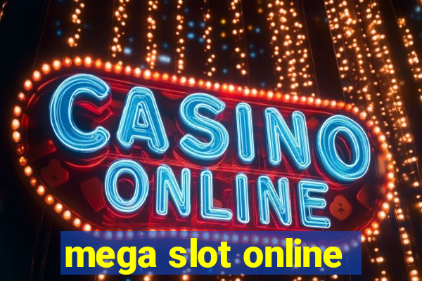 mega slot online