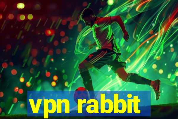 vpn rabbit