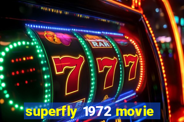 superfly 1972 movie