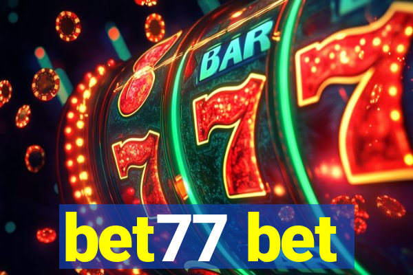 bet77 bet