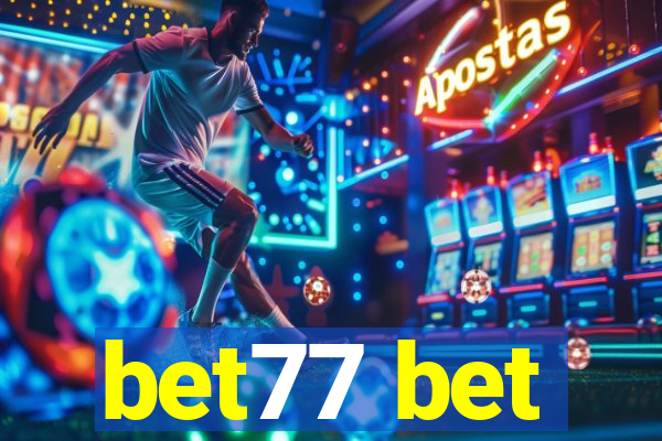 bet77 bet