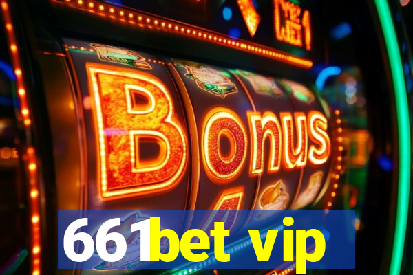 661bet vip