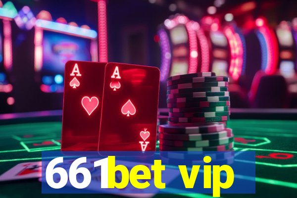 661bet vip