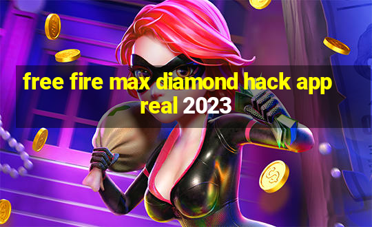 free fire max diamond hack app real 2023