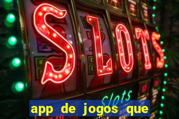 app de jogos que realmente pagam