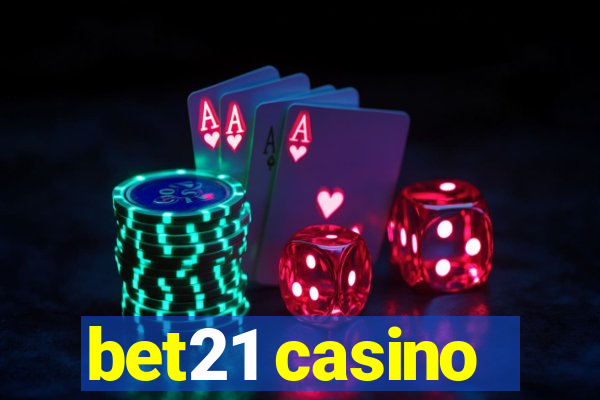 bet21 casino