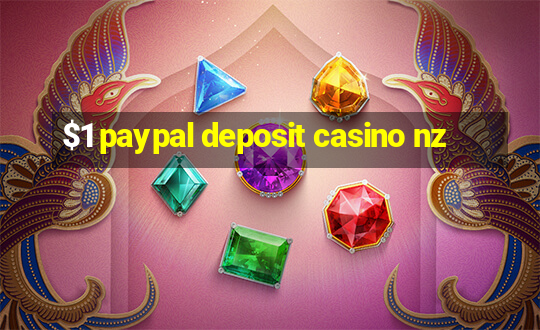 $1 paypal deposit casino nz