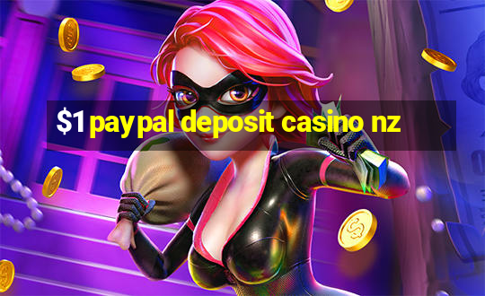 $1 paypal deposit casino nz