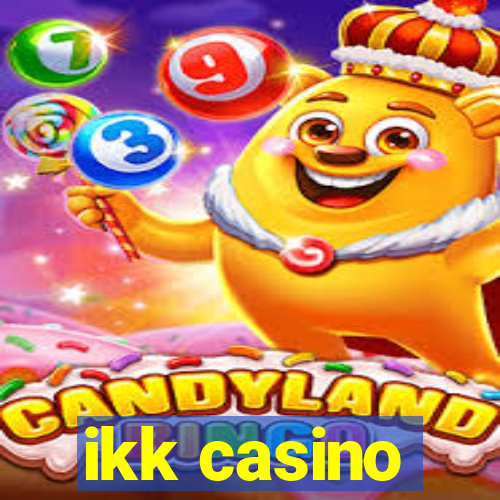 ikk casino