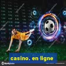 casino. en ligne