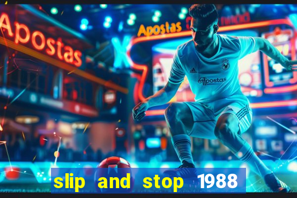 slip and stop 1988 by bingo tarte