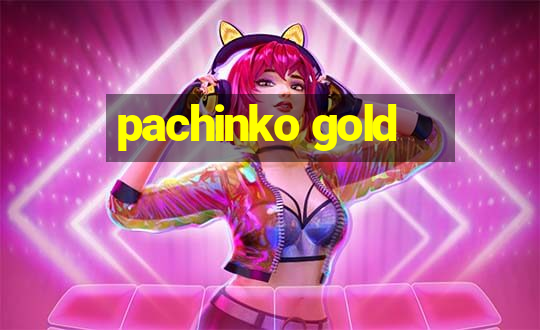 pachinko gold