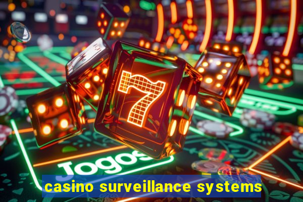 casino surveillance systems