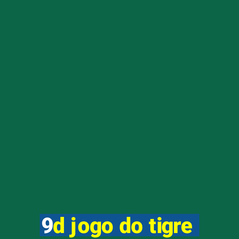 9d jogo do tigre