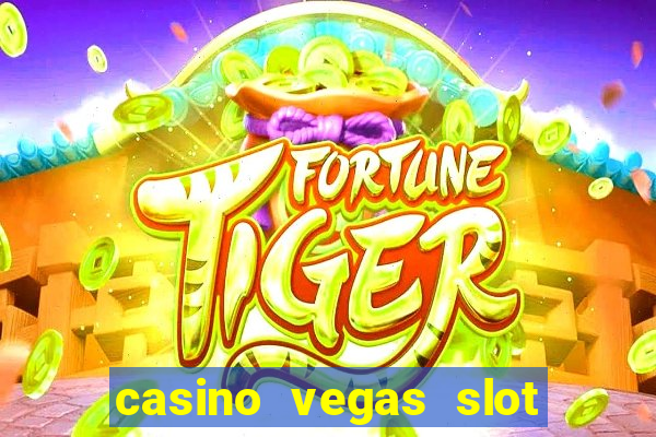 casino vegas slot jackpot e4