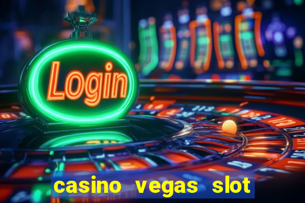 casino vegas slot jackpot e4