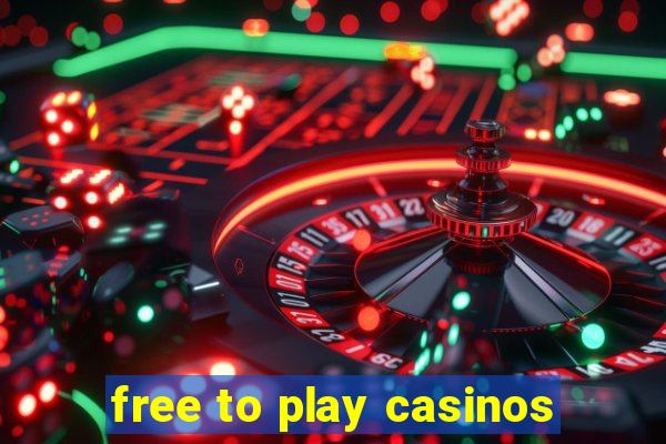 free to play casinos