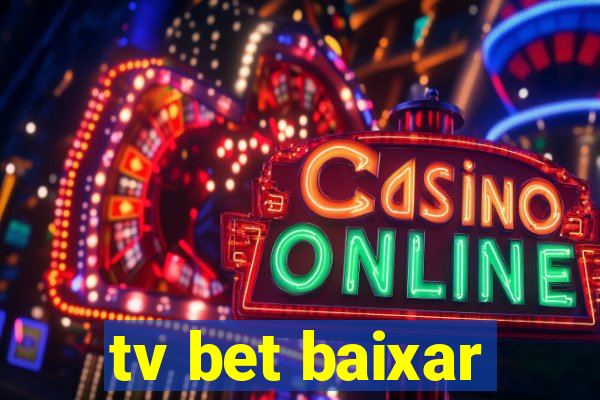 tv bet baixar