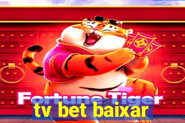 tv bet baixar