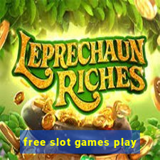 free slot games play