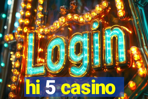 hi 5 casino