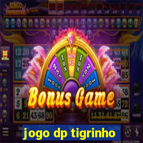 jogo dp tigrinho