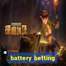 battery betting