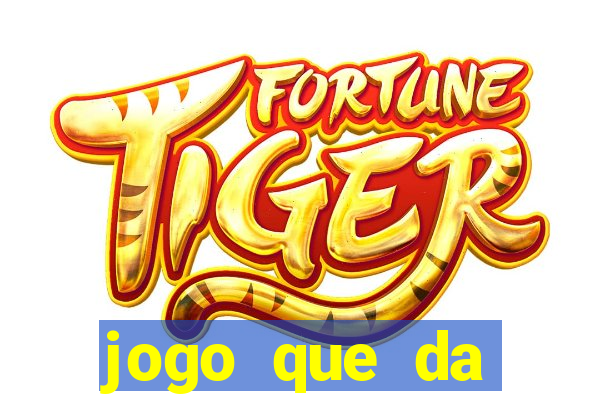 jogo que da dinheiro sem investir