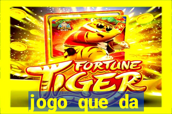 jogo que da dinheiro sem investir