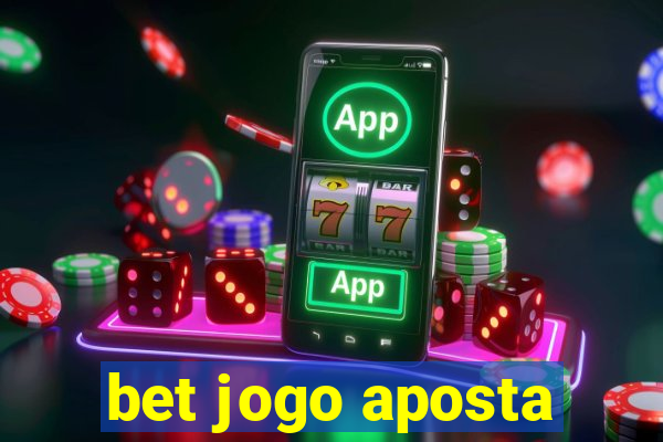 bet jogo aposta