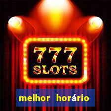 melhor horário para jogar fortune ox de manh?