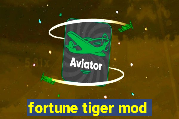 fortune tiger mod