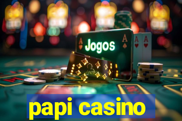 papi casino