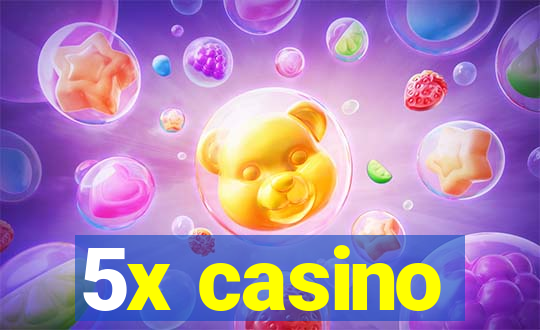 5x casino