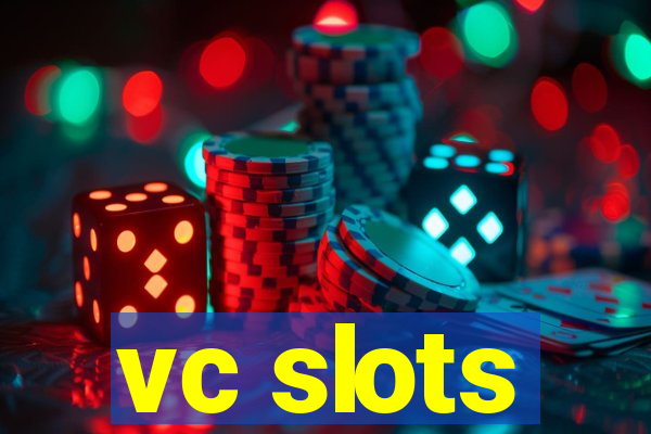 vc slots