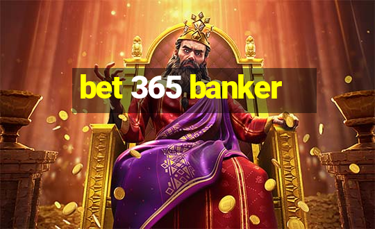 bet 365 banker