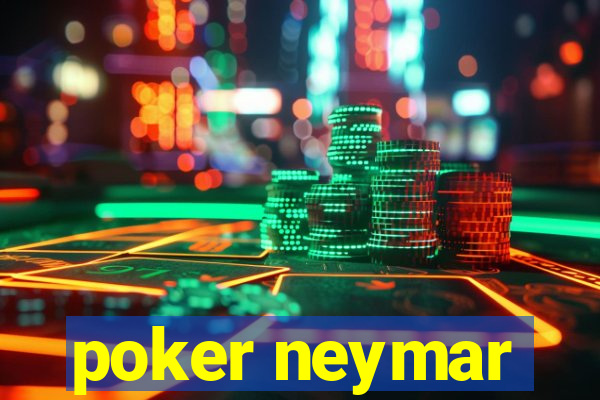 poker neymar