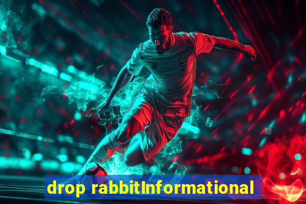 drop rabbitInformational