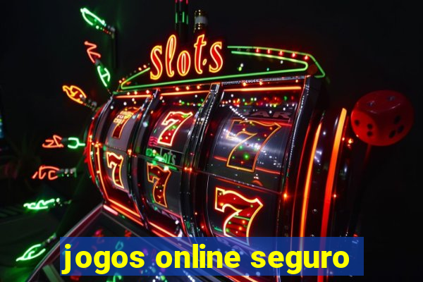 jogos online seguro