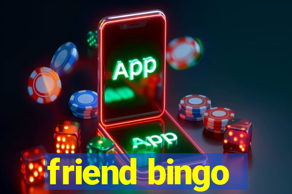 friend bingo