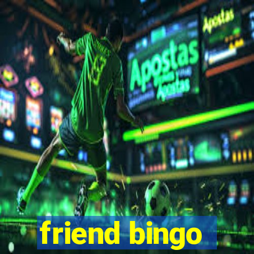 friend bingo