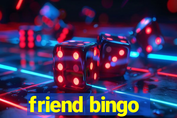 friend bingo