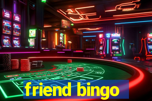 friend bingo