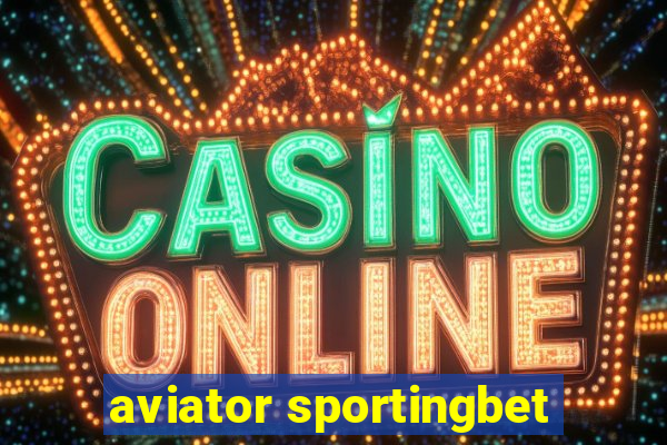 aviator sportingbet